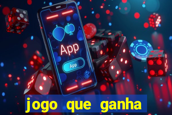 jogo que ganha dinheiro na internet